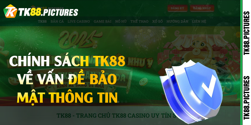 Chính sách TK88 về vấn đề bảo mật thông tin